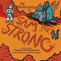 The Adventures of Sam the Strong B0BNLVNGTZ Book Cover