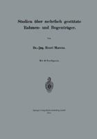 Studien Uber Mehrfach Gestutzte Rahmen- Und Bogentrager 3662393565 Book Cover