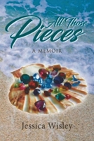 All Those Pieces: Into the Hearts and Minds of the Psychologically Stranded B0FSV1V1GH Book Cover