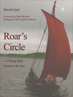 Roar's Circle: A Viking Ship Returns to the Sea 0718830458 Book Cover
