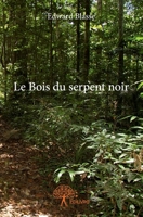 Le Bois du serpent noir (French Edition) 2332732470 Book Cover