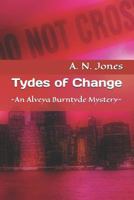 Tydes of Change: An Alveya Burntyde Mystery 1542676274 Book Cover