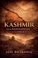 Kashmir - From Kashyapistan to Conflict B0GY1TXC4S Book Cover