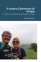 Il nostro Cammino di Oropa: In 3 giorni da Santhià al Santuario di Oropa 143576692X Book Cover