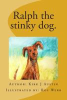 Ralph the stinky dog. 0615983391 Book Cover