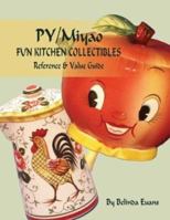 Py/Miyao Fun Kitchen Collectibles: Reference and Value Guide 0875886582 Book Cover