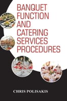 Banquet Function and Catering Services Procedures B0F1KQYWPD Book Cover