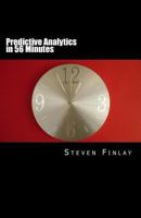 Predictive Analytics in 56 Minutes 1512337919 Book Cover