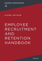 The Employee Recruitment and Retention Handbook 0814405525 Book Cover