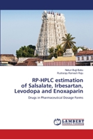 RP-HPLC estimation of Salsalate, Irbesartan, Levodopa and Enoxaparin 6203024910 Book Cover