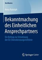 Bekanntmachung Des Einheitlichen Ansprechpartners: Ein Beitrag Zur Umsetzung Der Eu-Dienstleistungsrichtlinie 365805123X Book Cover