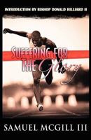 Suffering for the Glory 0984172920 Book Cover