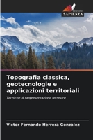 Topografia classica, geotecnologie e applicazioni territoriali 6206212408 Book Cover