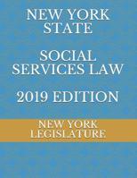 New York State Social Services Law 2019 Edition 1095874837 Book Cover