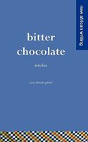 Bitter Chocolate: Stories 1856571106 Book Cover