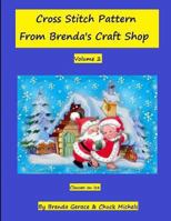Cross Stitch Patern From Brenda's Craft Shop: Clauses on Ice 1494798670 Book Cover