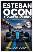 Esteban Ocon F1 career journey: Tall drivers in motorsport history B0F8BBP1KX Book Cover