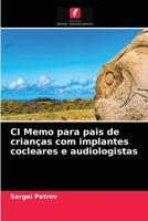 CI MEMO para pais de crianças com implantes cocleares e audiologistas 6203520357 Book Cover