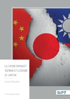 La Chine envahit Taïwan et lorgne le Japon (French Edition) B0GXV31YC7 Book Cover