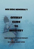 Offbeat Guide to Recovery 1469153742 Book Cover
