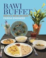 Bawi Buffet: Recipes to Fill Your Soul (and Stomach) 1779626150 Book Cover