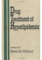 Drug Treatment of Hyperlipidemia (Fundamental and Clinical Cardiology Series, 1) 0824785126 Book Cover