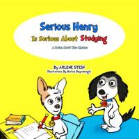 Serious Henry Is Serious About Studying 1734748834 Book Cover