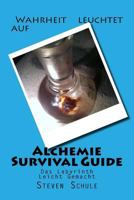 Alchemie Survival Guide: Das Labyrinth Leicht Gemacht 1496081803 Book Cover