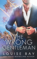 The Wrong Gentleman 1804569895 Book Cover