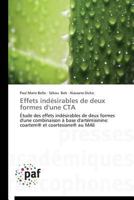 Effets indésirables de deux formes d'une CTA: Étude des effets indésirables de deux formes d'une combinaison à base d'artémisinine: coartem® et coartesiane® au MAli (Omn.Pres.Franc.) 3841626742 Book Cover