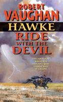 Hawke: Ride With the Devil (Hawke) 006072577X Book Cover