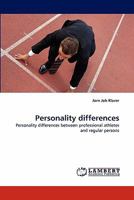 Personality differences: Personality differences between professional athletes and regular persons 3843383200 Book Cover