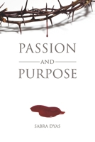 Passion and Purpose 0996825029 Book Cover