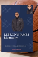 LeBRON JAMES: A LEGACY OF CHAMPIONSHIPS AND CHANGE B0F742ZB9M Book Cover