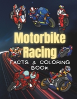 Motorbike Racing: Facts & Coloring Book: Fun Facts and Coloring Activity Book for Children Aged 2 to 12 Years (Sports: Facts and Coloring Books) B0CPQ2YNHN Book Cover