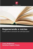 Regenerando o núcleo 6209329225 Book Cover