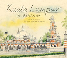 Kuala Lumpur Sketchbook 9813018208 Book Cover