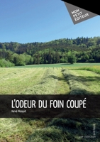 L'Odeur du foin coupé (French Edition) 2342052278 Book Cover