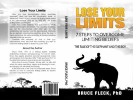 Lose Your Limits: 7 Steps to Overcome Limiting Beliefs - The Tale of the Elephant and the Boy 1735579807 Book Cover