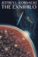 The Exnihilo: Book Three of "The Uncreated" Series B08CWD6965 Book Cover