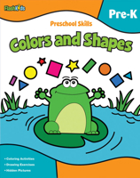 Preschool Skills: Colors and Shapes 1411434234 Book Cover