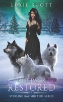 Her Pack Restored (Sterling Bay Shifters) B0CGWQX471 Book Cover