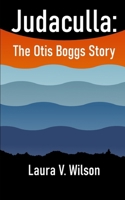 Judaculla: The Otis Boggs Story B0BQ9CP7FY Book Cover