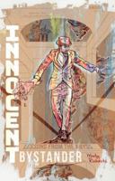 Innocent Bystander: Lessons from the abyss 1836284942 Book Cover