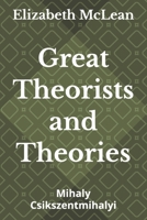 Great Theorists and Theories: Mihaly Csikszentmihalyi B0H3SYBHMB Book Cover