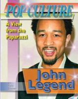 John Legend (Popular Culture: a View from the Paparazzi) 1422200760 Book Cover
