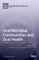 Oral Microbial Communities and Oral Health 3036528806 Book Cover