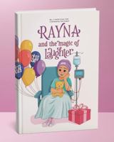 Rayna and the Magic of Laughter B0GYT6G6NK Book Cover