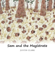 Sam and the Magistrate B0F6NWGDWF Book Cover