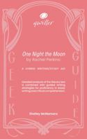 Qwiller Geek Guide ONE NIGHT THE MOON by Rachel Perkins: a hybrid writing/study aid 1923160427 Book Cover